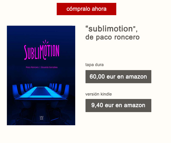 Libro Sublimotion de Paco Roncero Afuegolento