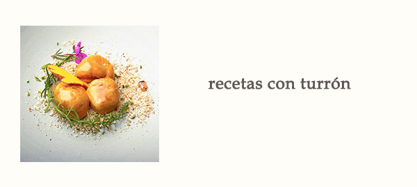 Recetas con Turrón Afuegolento