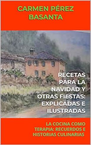 Libro Recetas Navidad y Otras Fiestas Carmen P Basanta Afuegolento